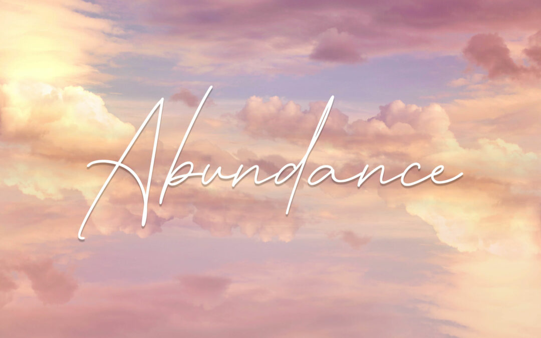 Abundance – A Different Perspective